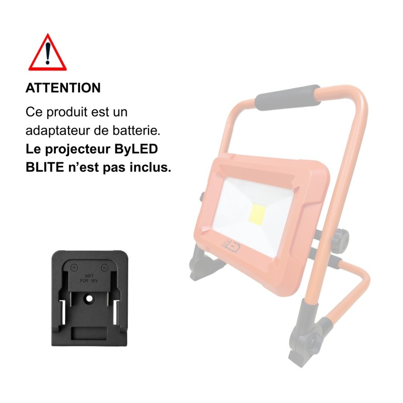 Adaptateur Makita pour projecteur de chantier LED sur batterie BLITE