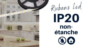 Rubans LED IP20 pour intérieur